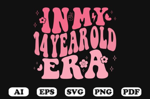 In My 14 Year Old Era Wavy SVG Graphics for Crafts