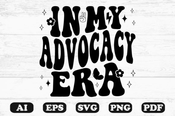 In My Advocacy Retro Wavy Svg: Graphics for Crafts & Branding