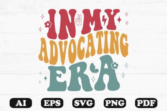 In My Advocating Era Retro Wavy SVG: Graphics for Crafts & Branding