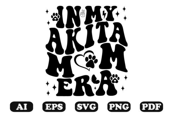In My Akita Mom Era Wavy SVG T-shirt — Graphics for Crafts