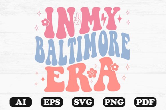 In My Baltimore Era Retro Wavy SVG: Graphics for Crafts & Branding
