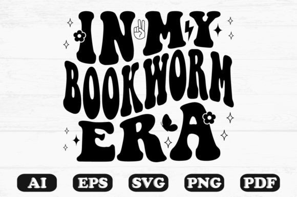 In My Bookworm Era Wavy SVG Graphics for Crafts