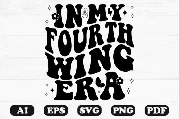 In My Fourth Wing Era Retro Wavy SVG: Graphics for Crafts