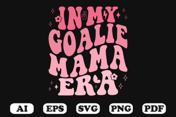 In My Goalie Mama Era Retro Wavy SVG: Graphics for Crafts