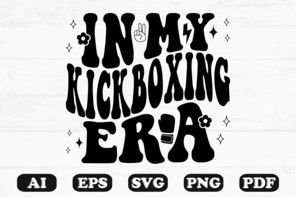 In My Kickboxing Era Retro Wavy SVG: Graphics for Crafts & Branding