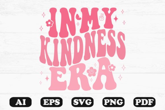 In My Kindness Era Retro Wavy SVG: Graphics for Crafts