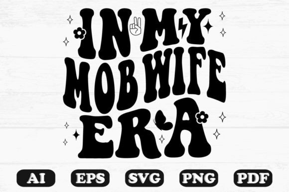 In My Mob Wife Era Retro Wavy SVG: Graphics for Crafts & Branding