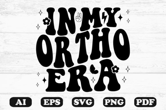 In My Ortho Era Retro Wavy SVG Graphics