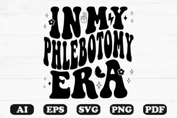 In My Phlebotomy Era Retro Wavy SVG: Graphics for Crafts