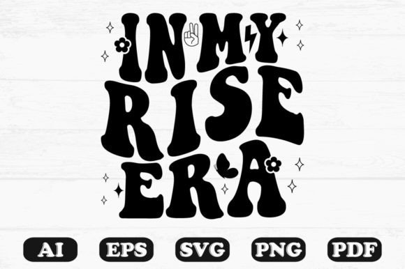 In My Rise Era Retro Wavy SVG: Graphics for Crafts & Content