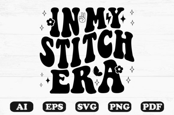 In My Stitch Era Retro Wavy SVG: Graphics for Crafts-Driven Brands
